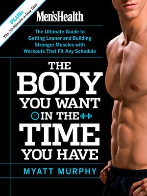 cover image of Men's Health the Body You Want in the Time You Have